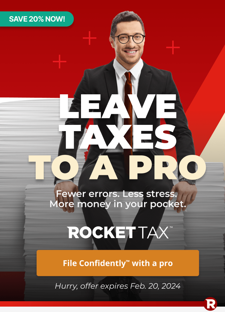 SAVE 20% NOW! | LEAVE TAXES TO A PRO | Fewer errors. Less stress. More money in your pocket. | ROCKET TAX™ |>>File Confidently™ with a pro< | Hurry, offer expires Feb. 20, 2024