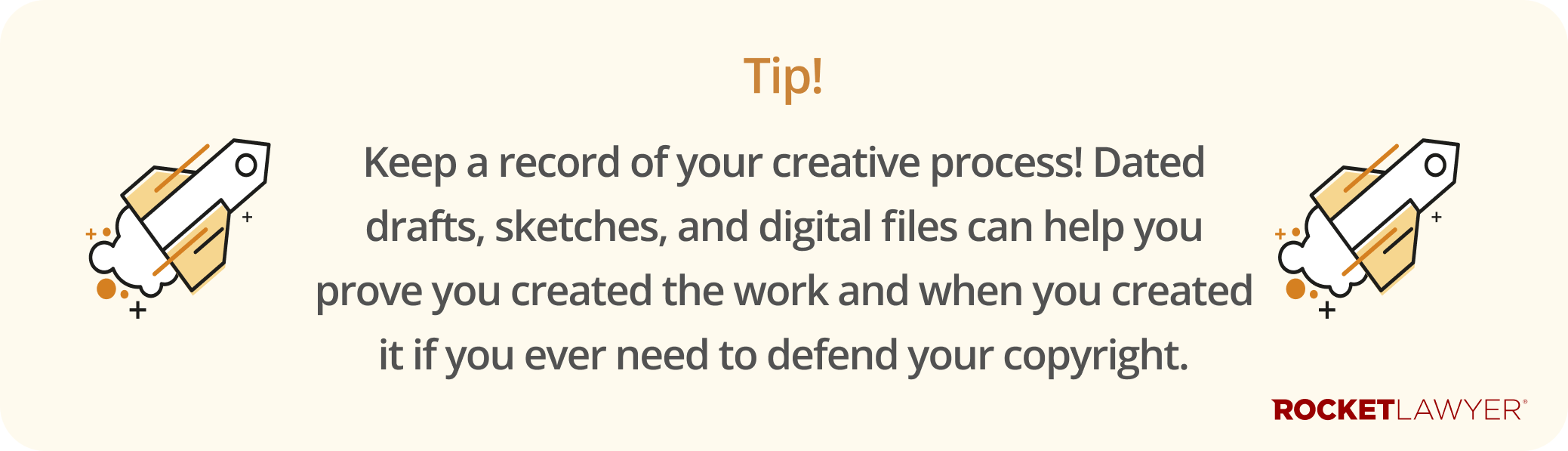 Infographic noting that creatives should keep a record of their creative process to help establish copyright