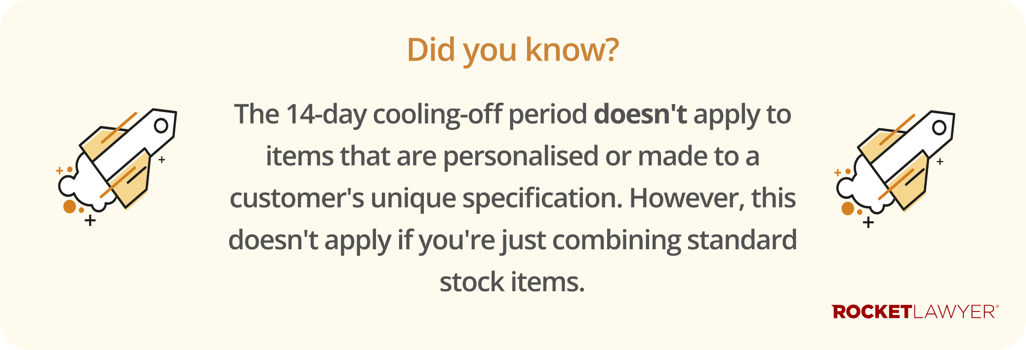 Infographic highlighting that the legal 14-day cooling-off period doesn't apply to custom or personalised goods