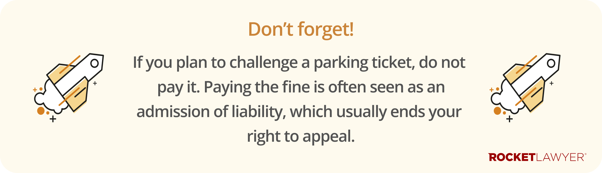 Infographic noting that if you are planning on challenging a parking ticket, you should not pay it, as this is often seen as an admission of liability